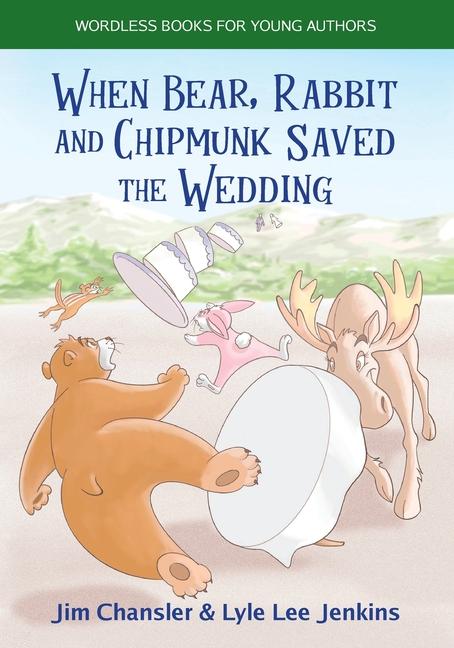 When Bear Rabbit and Chipmunk Saved the Wedding