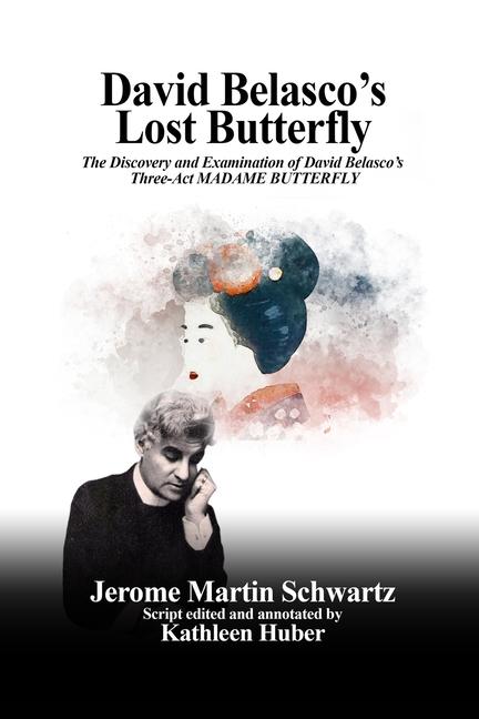 David Belasco‘s Lost Butterfly