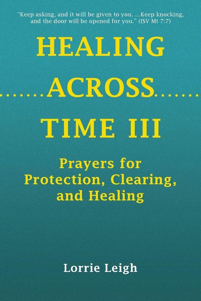 HEALING ACROSS TIME III