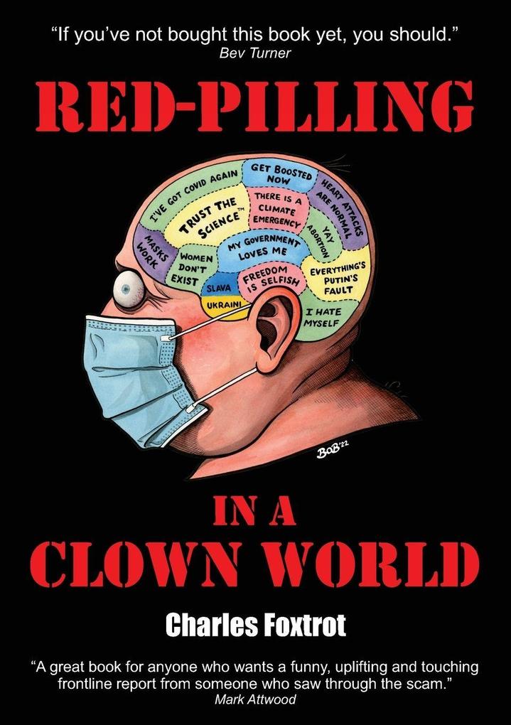 RED-PILLING IN A CLOWN WORLD
