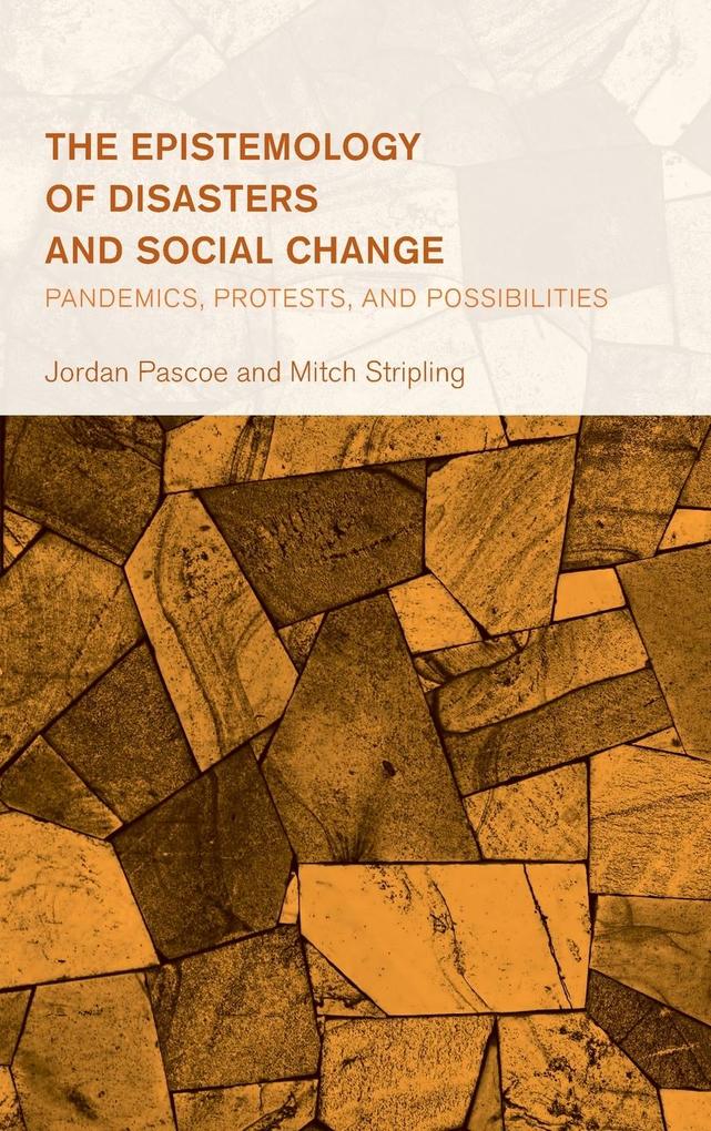 The Epistemology of Disasters and Social Change