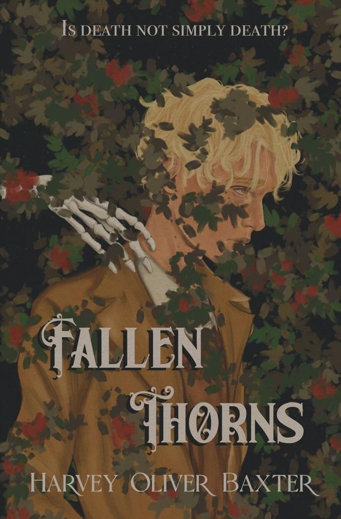Harvey Oliver Baxter Fallen Thorns