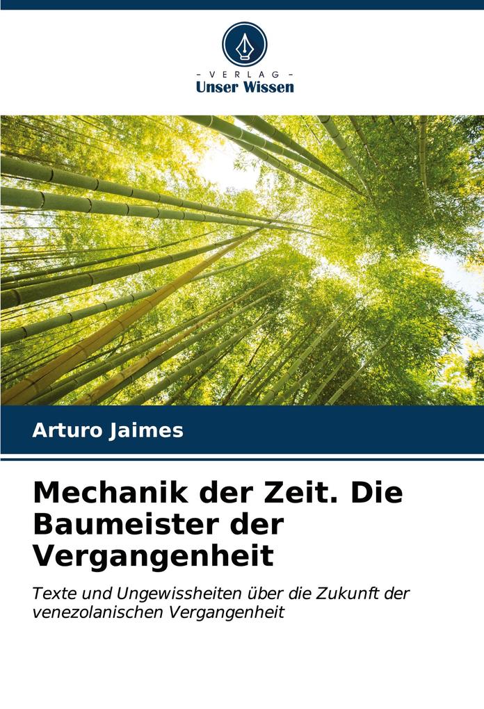 Mechanik der Zeit. Die Baumeister der Vergangenheit