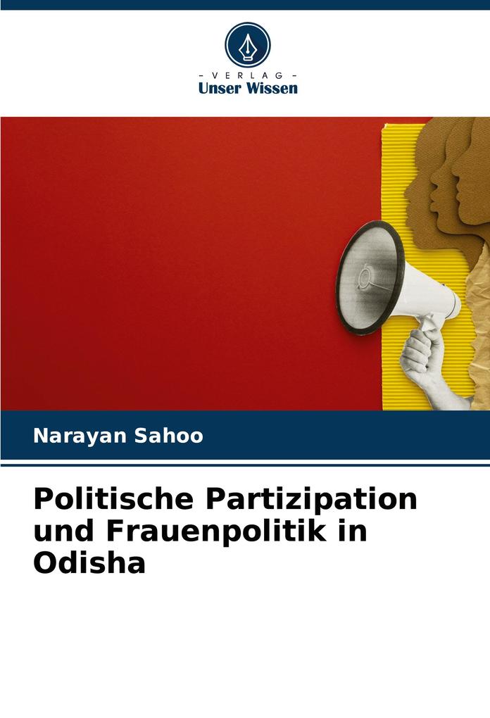 Politische Partizipation und Frauenpolitik in Odisha