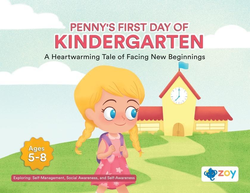 Penny‘s First Day of Kindergarten