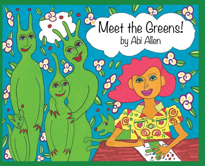 Meet the Greens!