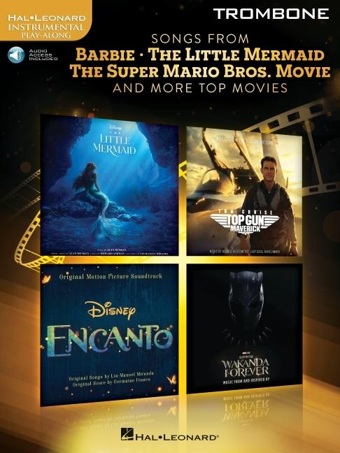 Songs from Barbie the Little Mermaid the Super Mario Bros. Movie and More Top Movies for Trombone with Online Audio Demo and Backing Tracks