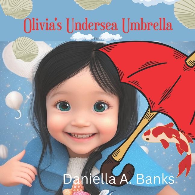 Olivia‘s Undersea Umbrella