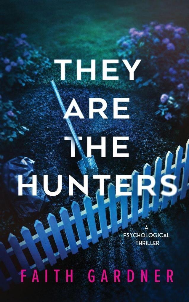 They Are the Hunters