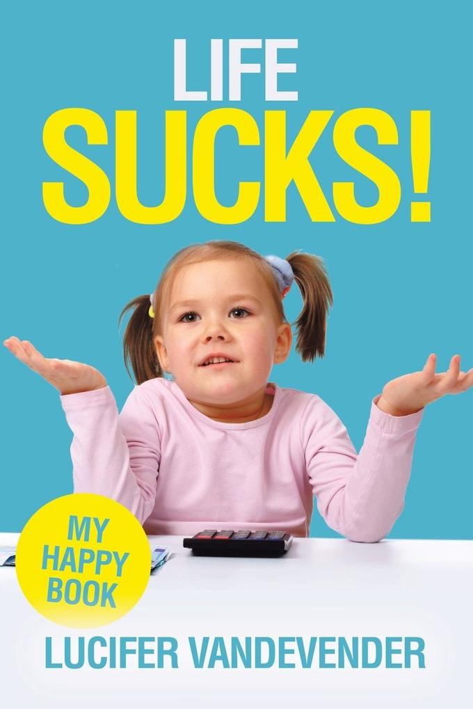 Life Sucks!