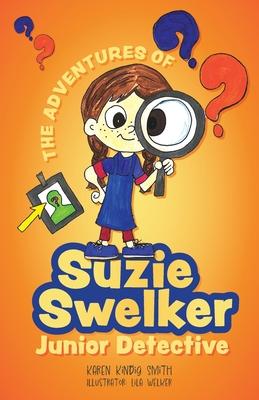 The Adventures of Suzie Swelker Junior Detective