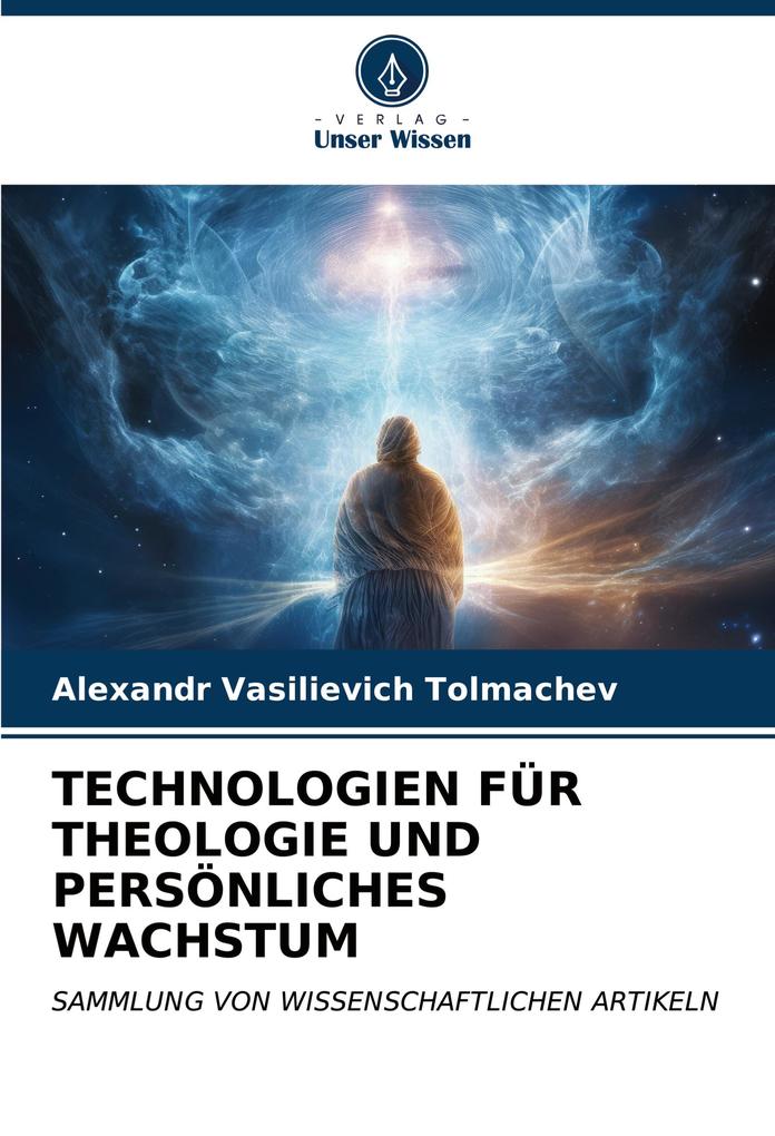 TECHNOLOGIEN FÜR THEOLOGIE UND PERSÖNLICHES WACHSTUM