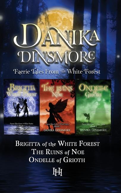 Faerie Tales from the White Forest (Omnibus Books 1-3)