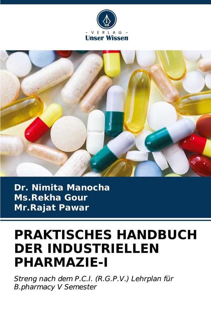 PRAKTISCHES HANDBUCH DER INDUSTRIELLEN PHARMAZIE-I
