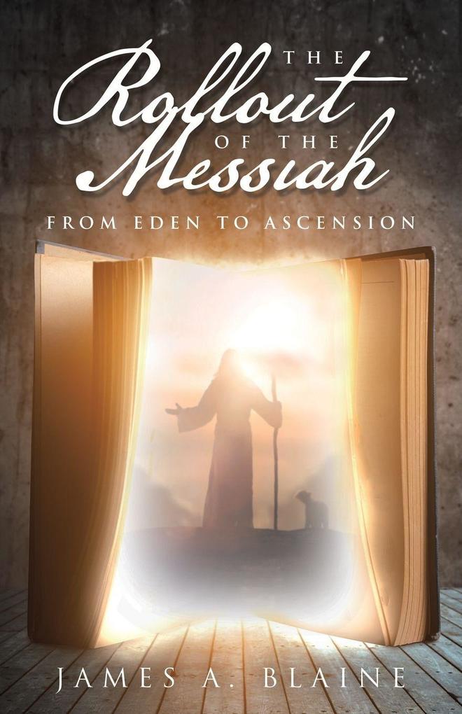 The Rollout of the Messiah