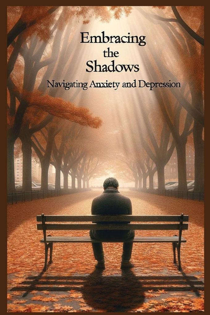 EMBRACING THE SHADOWS