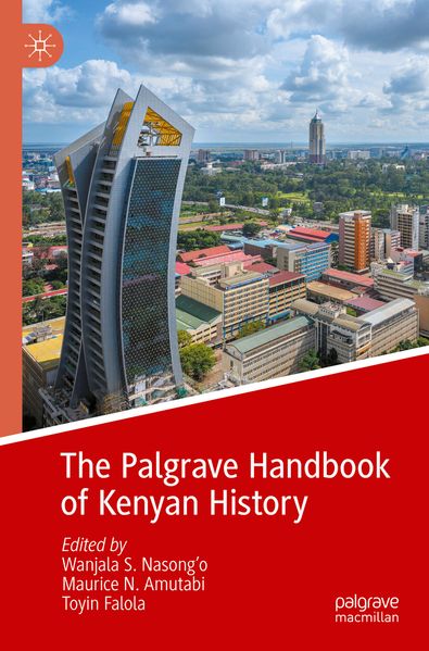 The Palgrave Handbook of Kenyan History