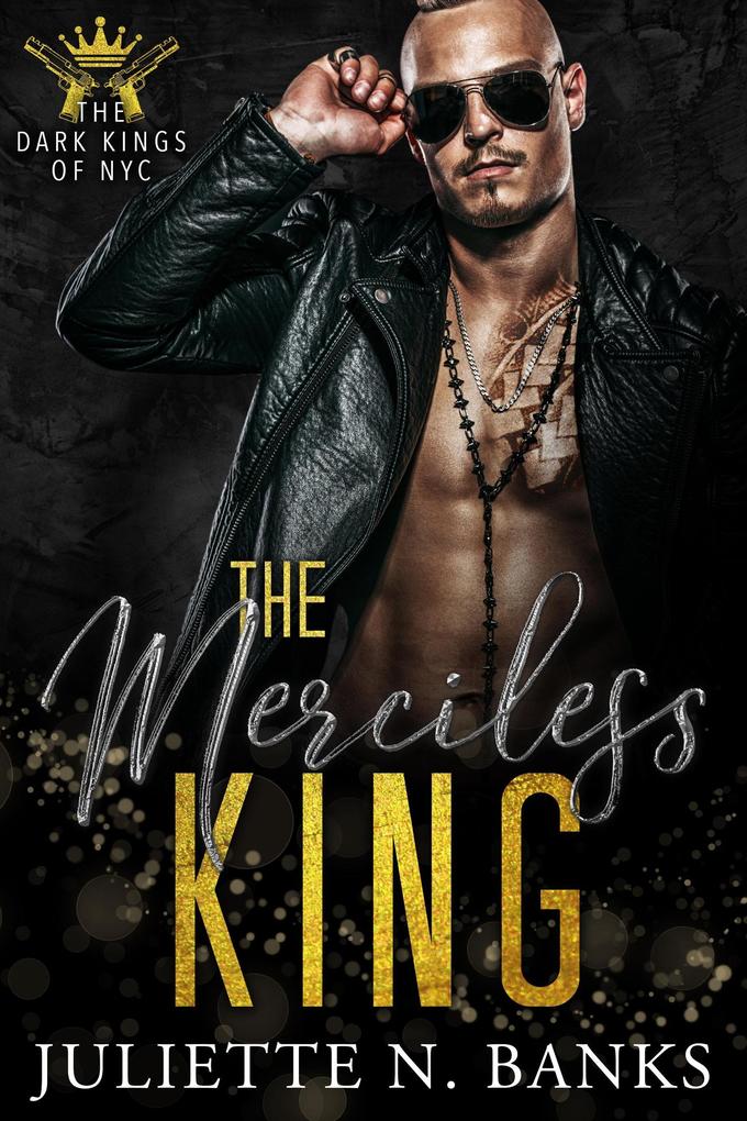 The Merciless King: Dark Mafia Romance (The Dark Kings of NYC #5)