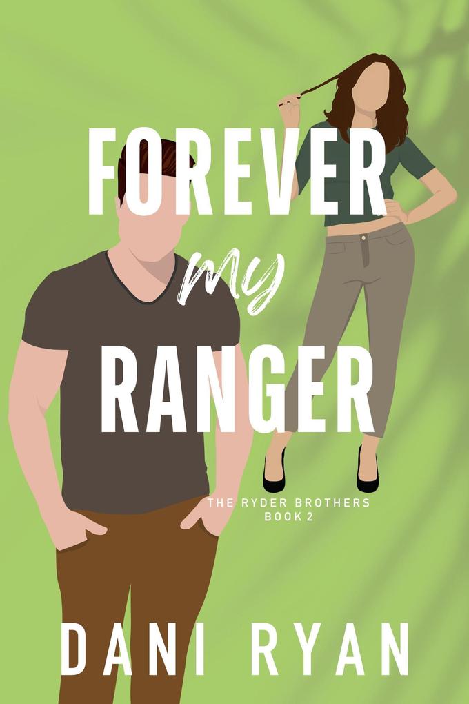 Forever My Ranger (The Ryder Brothers)