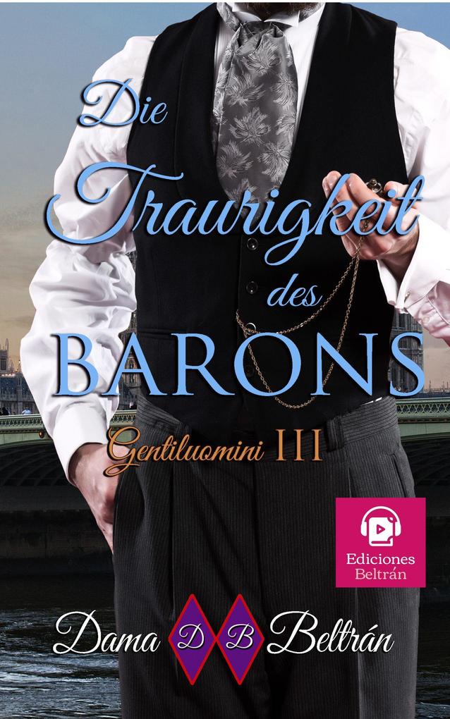 Die Traurigkeit des Barons (Gentlemen (Deutsch) #3)