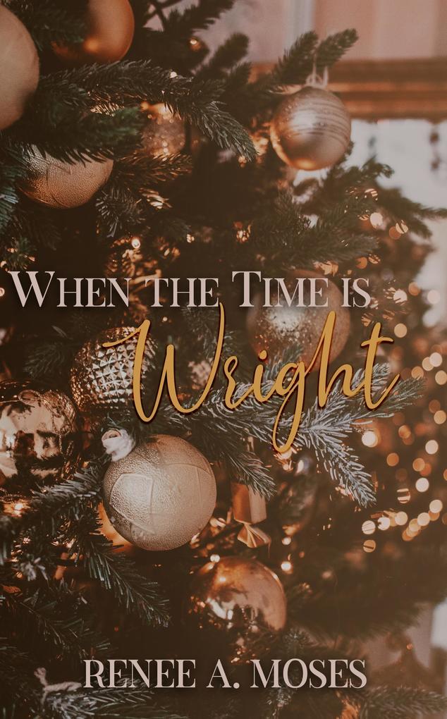 When The Time Is Wright