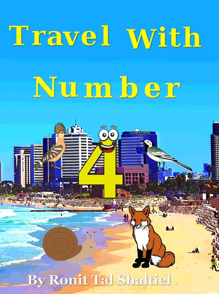 Travel with Number 4 (The Adventures of the Numbers #9)