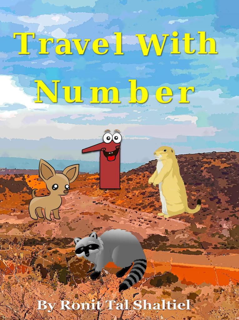 Travel with Number 1 (The Adventures of the Numbers #12)