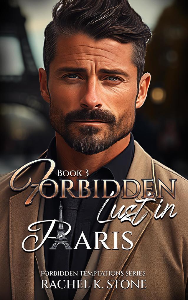 Forbidden Lust in Paris (Forbidden Tempatations #3)