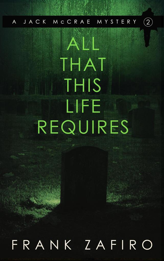 All That This Life Requires (Jack McCrae Mystery #2)