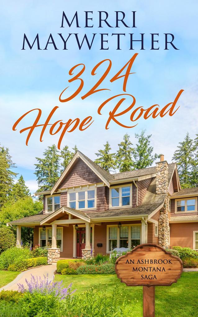 324 Hope Road (Ashbrook Montana Saga)