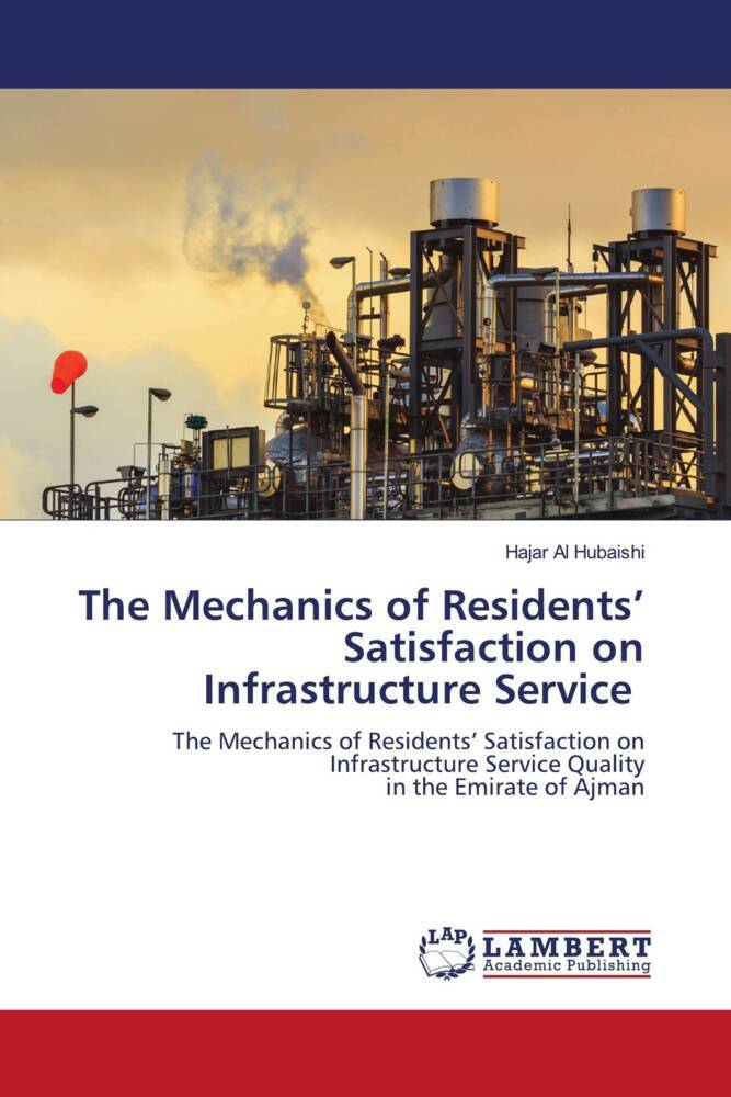 The Mechanics of Residents Satisfaction on Infrastructure Service