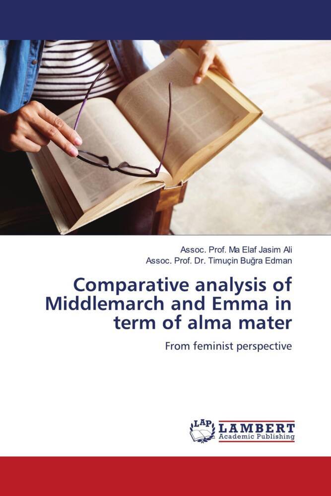 Comparative analysis of Middlemarch and Emma in term of alma mater