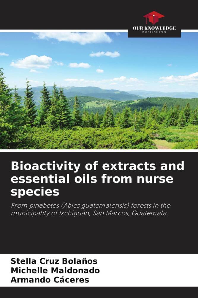 Bioactivity of extracts and essential oils from nurse species