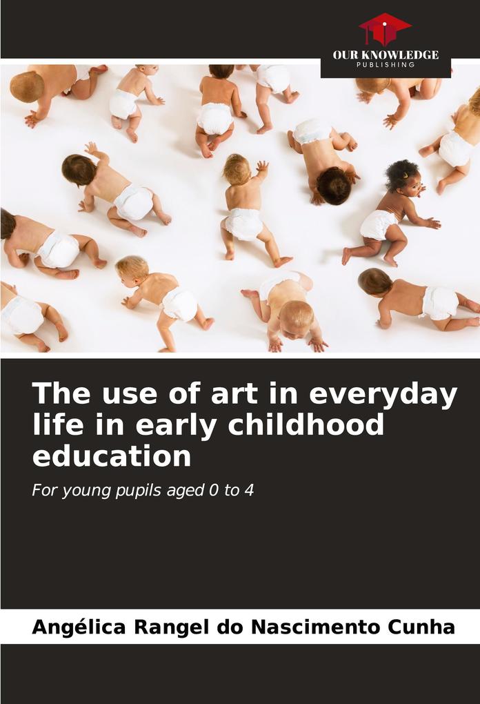 The use of art in everyday life in early childhood education