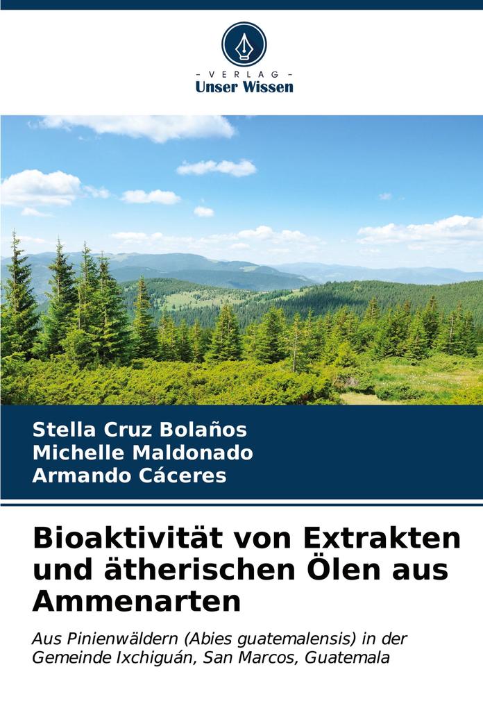 Bioaktivität von Extrakten und ätherischen Ölen aus Ammenarten