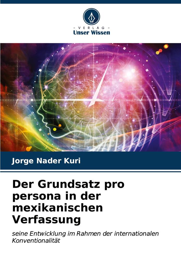 Der Grundsatz pro persona in der mexikanischen Verfassung
