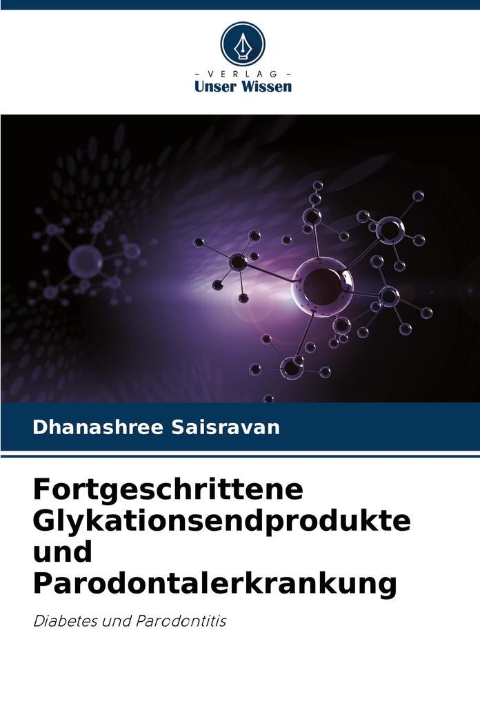Fortgeschrittene Glykationsendprodukte und Parodontalerkrankung