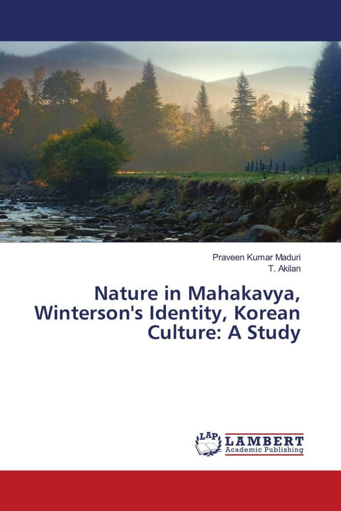 Nature in Mahakavya Winterson's Identity Korean Culture: A Study