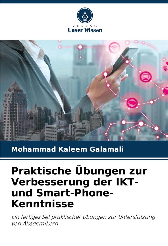 Praktische Übungen zur Verbesserung der IKT- und Smart-Phone-Kenntnisse