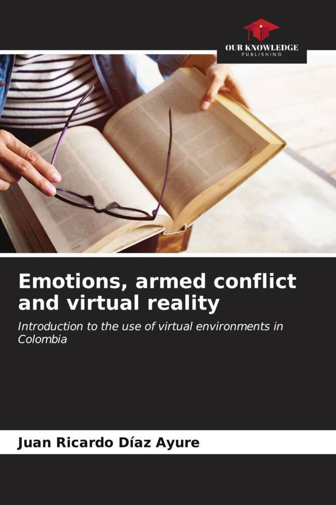 Emotions armed conflict and virtual reality