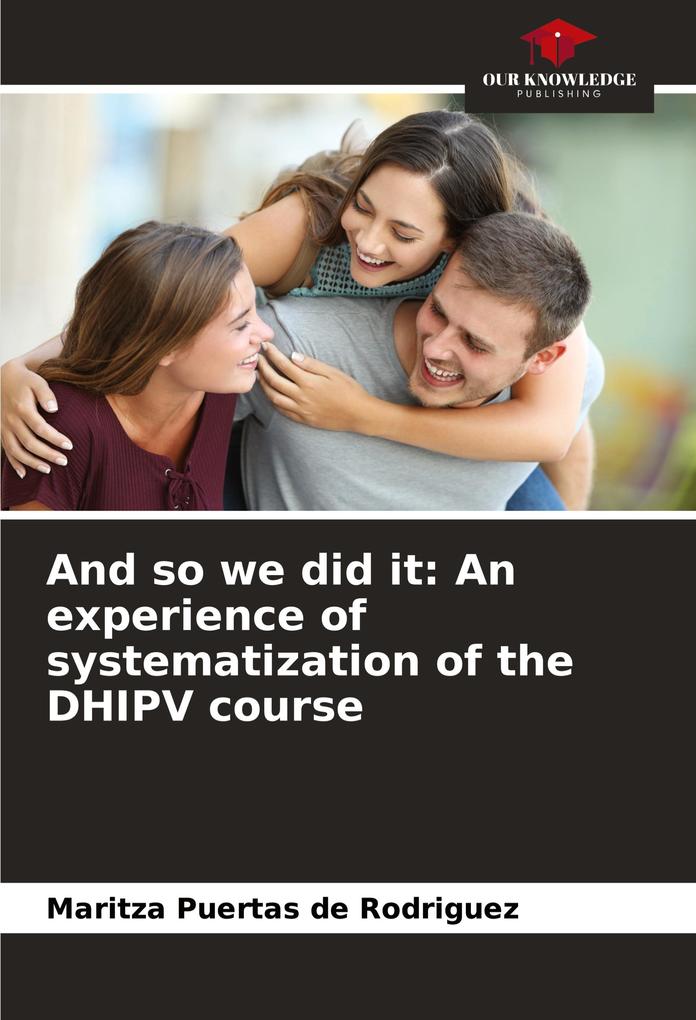 And so we did it: An experience of systematization of the DHIPV course