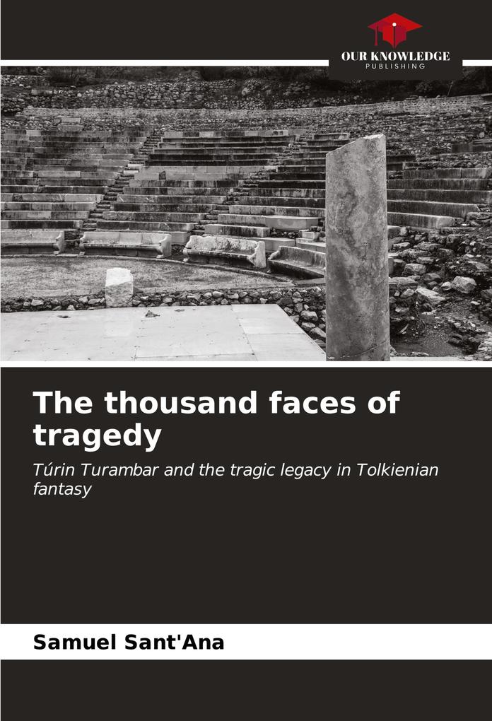The thousand faces of tragedy