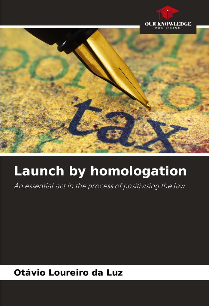 Launch by homologation