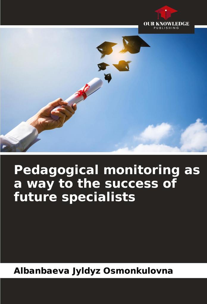 Pedagogical monitoring as a way to the success of future specialists