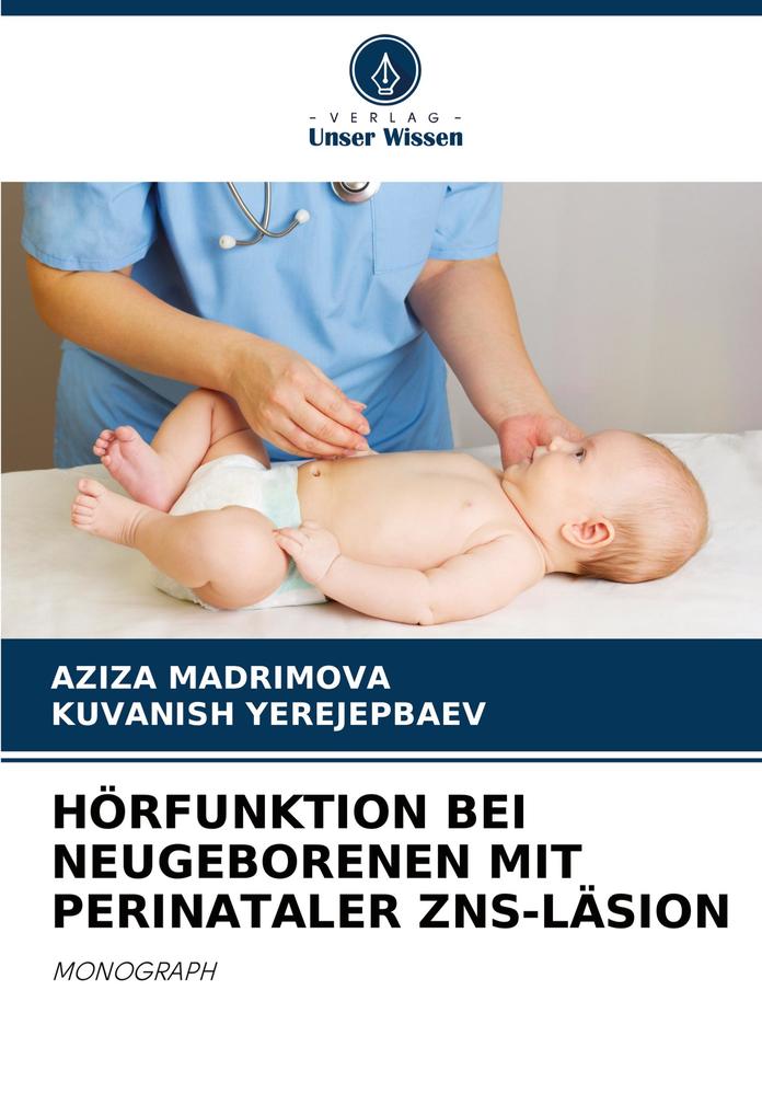 HÖRFUNKTION BEI NEUGEBORENEN MIT PERINATALER ZNS-LÄSION