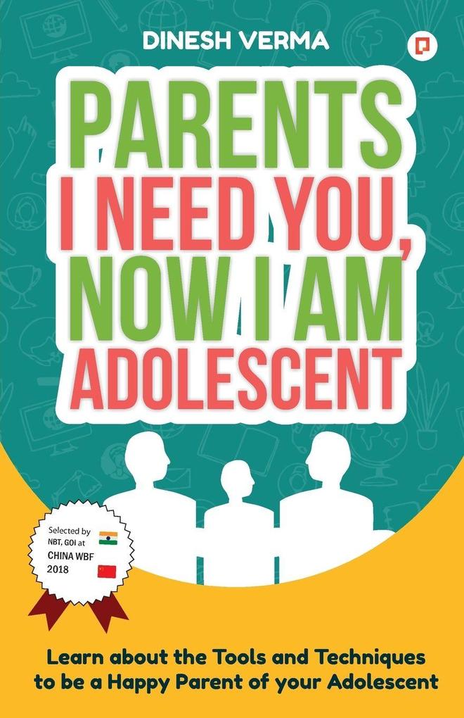Parents I Need You Now I am Adolescent