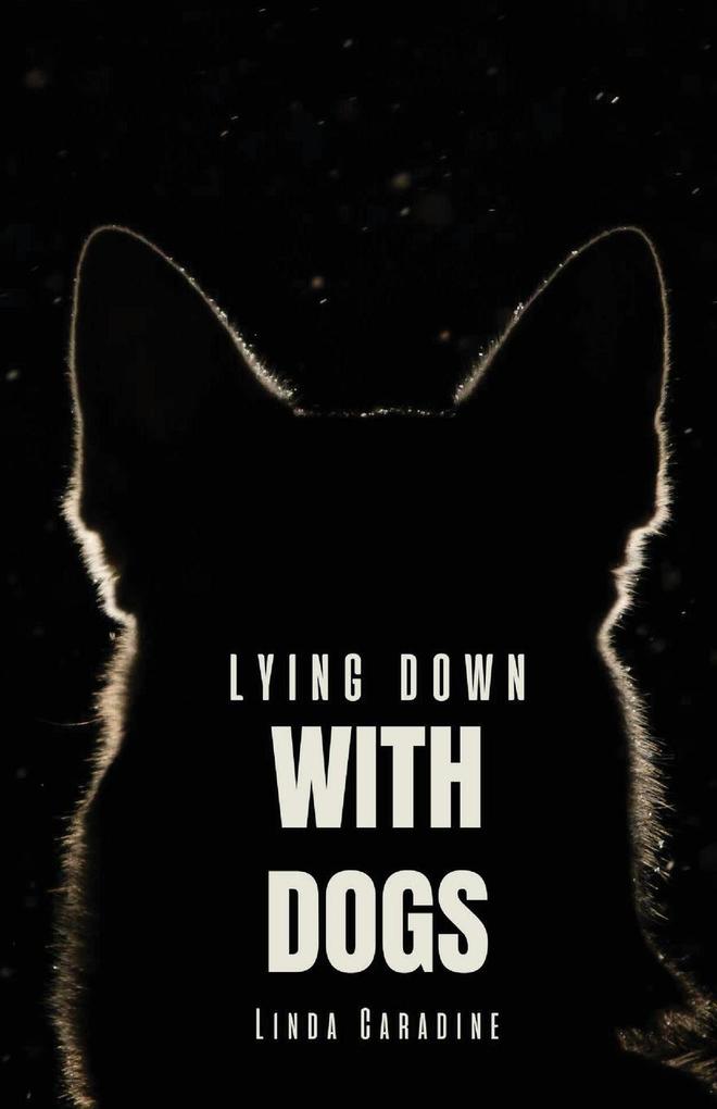 Lying Down with Dogs