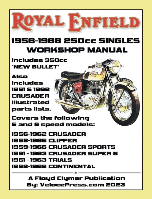 ROYAL ENFIELD 1956-1966 250cc CRUSADER SERIES & 350cc ‘NEW BULLET‘ FACTORY WORKSHOP MANUAL & PARTS MANUAL