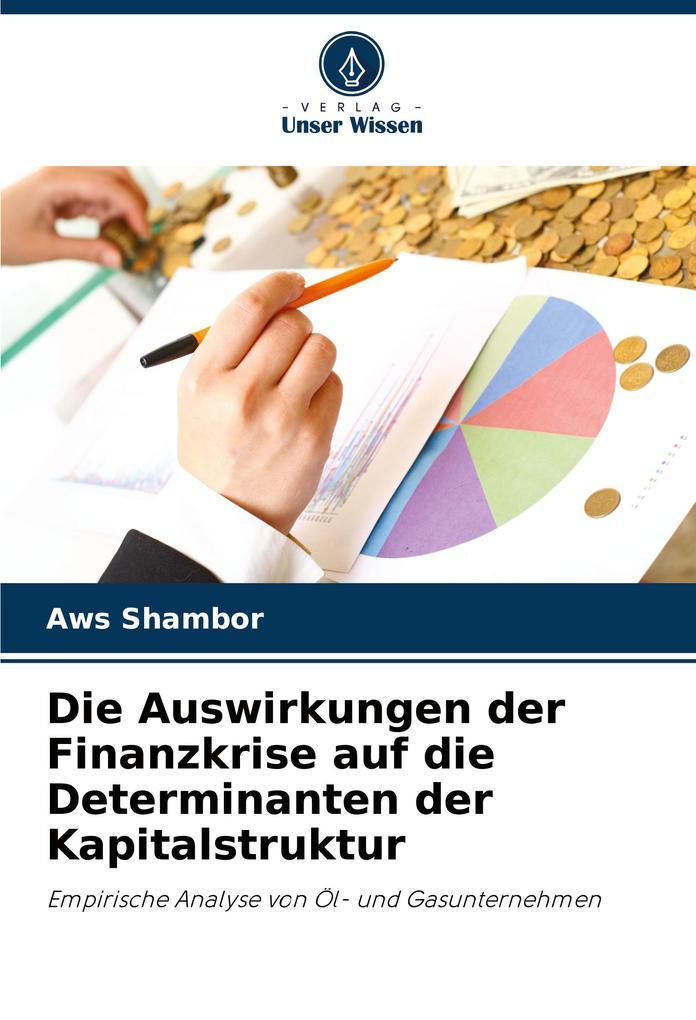 Die Auswirkungen der Finanzkrise auf die Determinanten der Kapitalstruktur