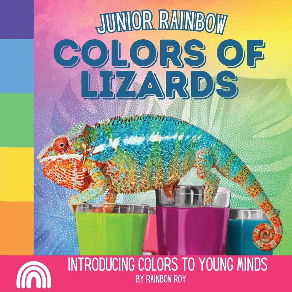Junior Rainbow Colors of Lizards